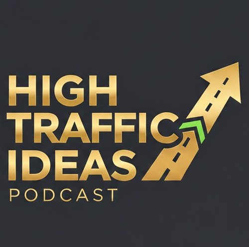 High Traffic Ideas Podcast logo